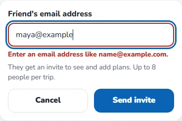 Invite form with the message: Enter an email address like name@example.com.