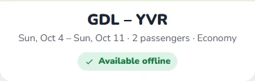 Flight summary GDL to YVR with dates, 2 passengers, Economy, and the badge Available offline