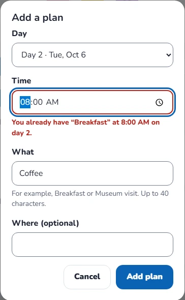 Add a plan dialog with Day 2, 8:00 AM and the message: You already have Breakfast at 8:00 AM on day 2.