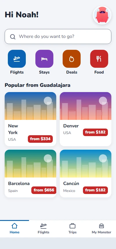 Home: Hi Noah, your Monster, a search box, four categories and popular destinations with prices